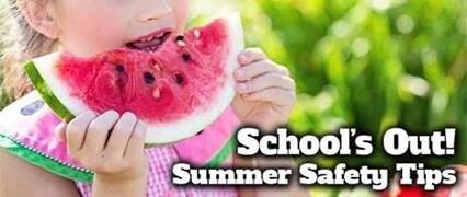The Words Schools Out Summer Safety Tips with a young girl eating watermelon.